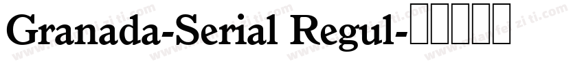 Granada-Serial Regul字体转换
